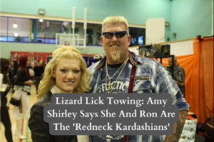 Lizard Lick Towing: Amy Shirley Says She And Ron Are The 'Redneck